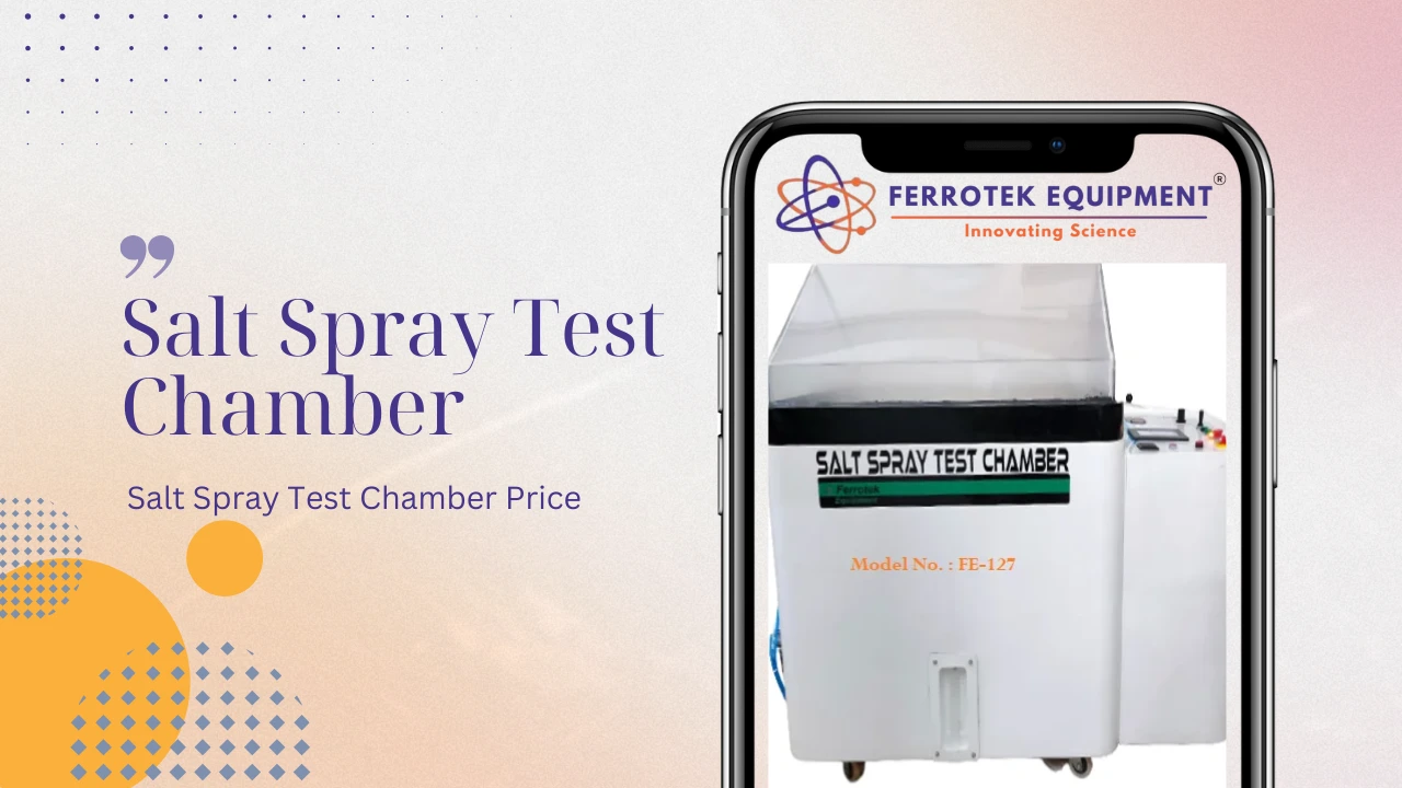 You are currently viewing Salt Spray Test Chamber Price